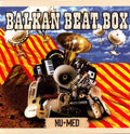 the album cover for Balkan Beat Box - Nu Med