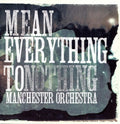 the album cover for Manchester Orchestra - Mean Everything to Nothing [Indie Exclusive Limited Edition Blue Swirl LP]