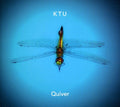 the album cover for Ktu - Quiver