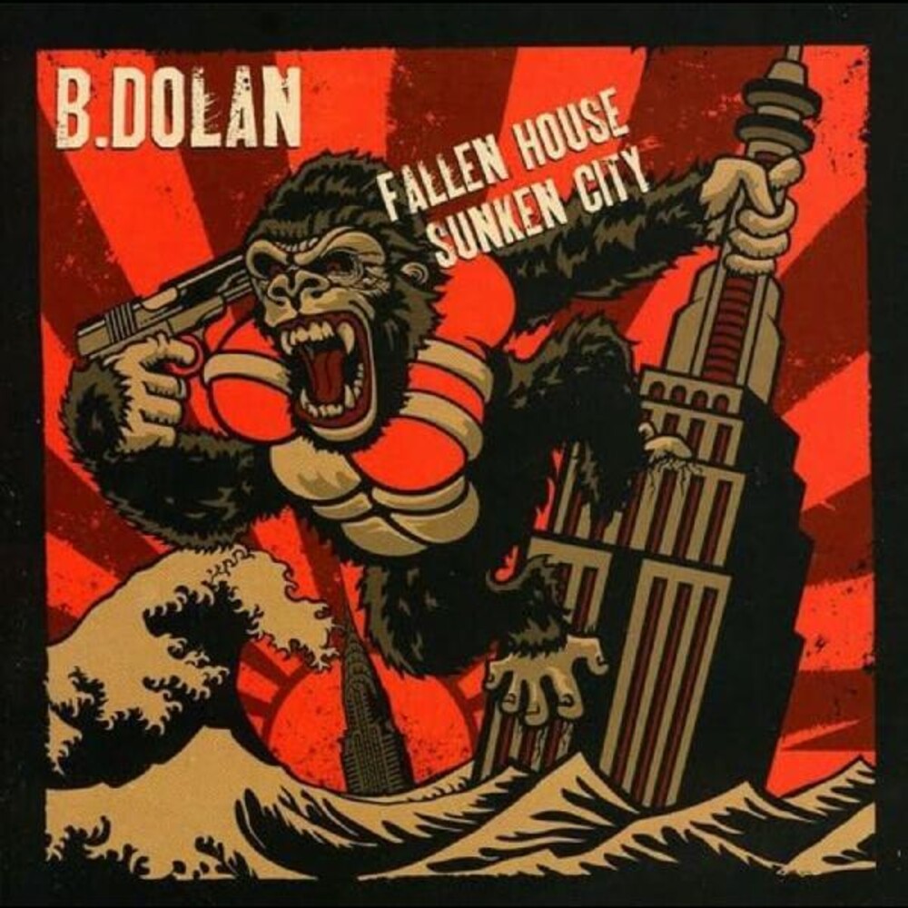 the album cover for B. Dolan - Fallen House Sunken City