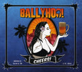 the album cover for Ballyhoo! - Cheers