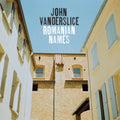 the album cover for John Vanderslice - Romanian Names