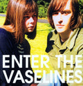 the album cover for Vaselines - Enter The Vaselines [Deluxe Vinyl]