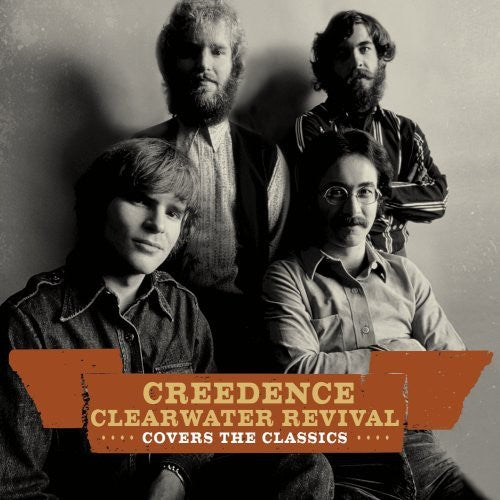 the album cover for Creedence Clearwater Revival - Creedence Covers the Classics