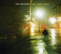 the album cover for Pat Metheny - One Quiet Night