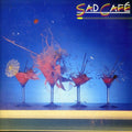 the album cover for Sad Cafe - Sad Cafe