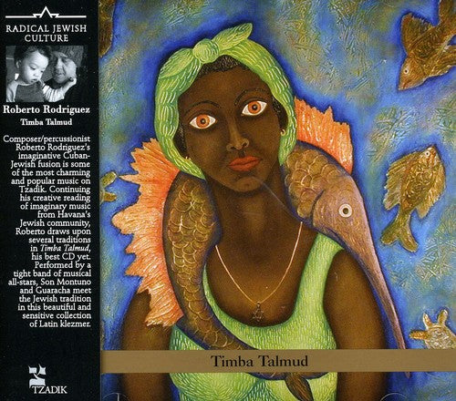 the album cover for Roberto Rodriguez - Timba Talmud