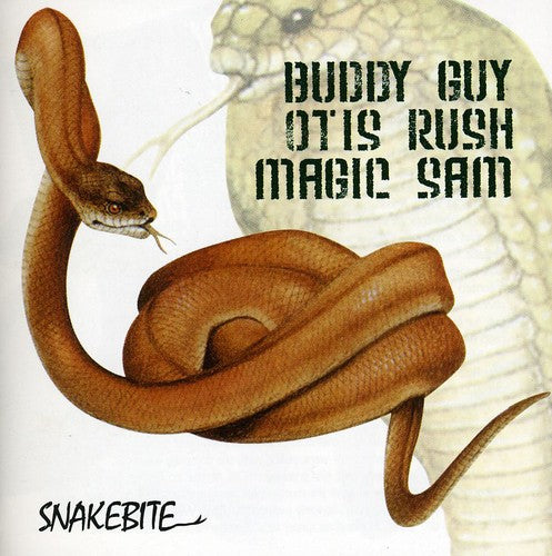 the album cover for Buddy Guy /Otis Rush/Magic Sam - Snakebite [Import]