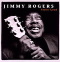 the album cover for Jimmy Rogers - Feelin Good