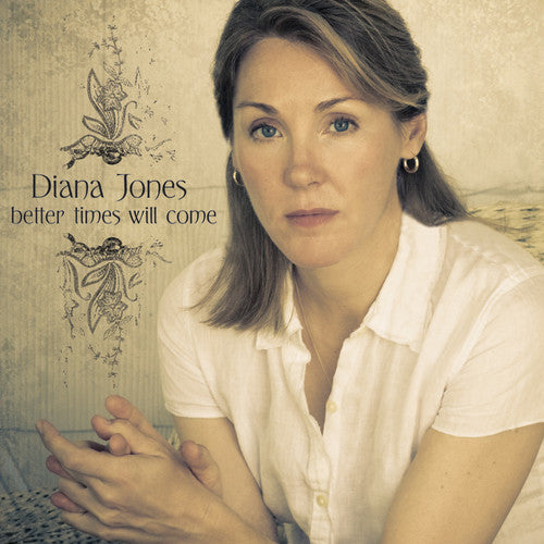the album cover for Diana Jones - Better Times Will Come