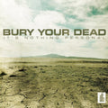 the album cover for Bury Your Dead - It's Nothing Personal