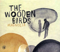 the album cover for The Wooden Birds - Magnolia