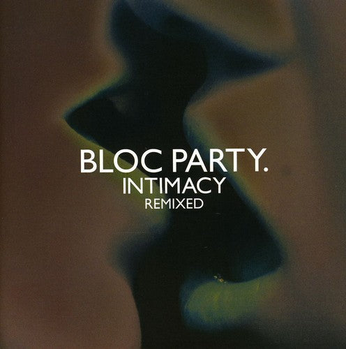 the album cover for Bloc Party - Intimacy-Remixed [Import]