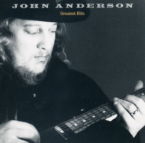 the album cover for John Anderson - Greatest Hits
