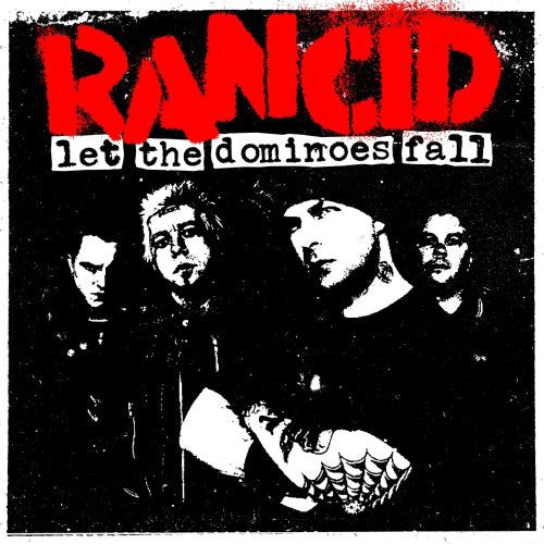 the album cover for Rancid - Let The Dominoes Fall [Digipak]