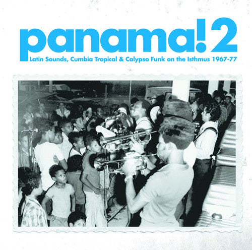 the album cover for Panama Latin Sounds Cumbia Tropical 1967-77 / Var - Panama: Latin Sounds Cumbia Tropical 1967-77 / Var