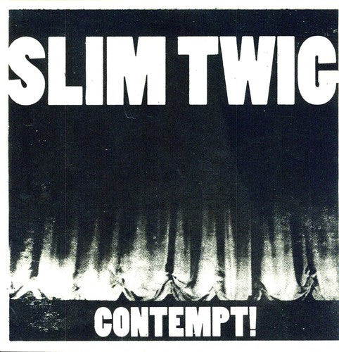 the album cover for Slim Twig - Contempt [Limited Edition]