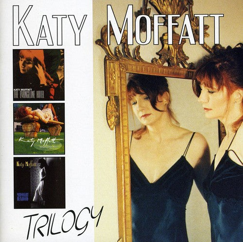 the album cover for Katy Moffatt - Trilogy [Import]