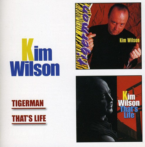 the album cover for Kim Wilson - Tigerman / That's Life