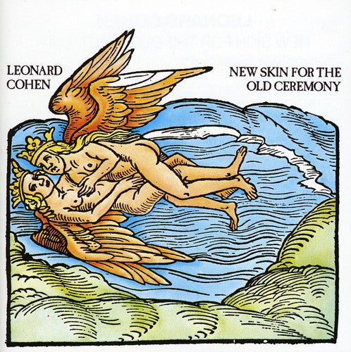 the album cover for Leonard Cohen - New Skin For The Old Ceremony [Import]