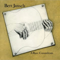 the album cover for Bert Jansch - Rare Conundrum [Import]