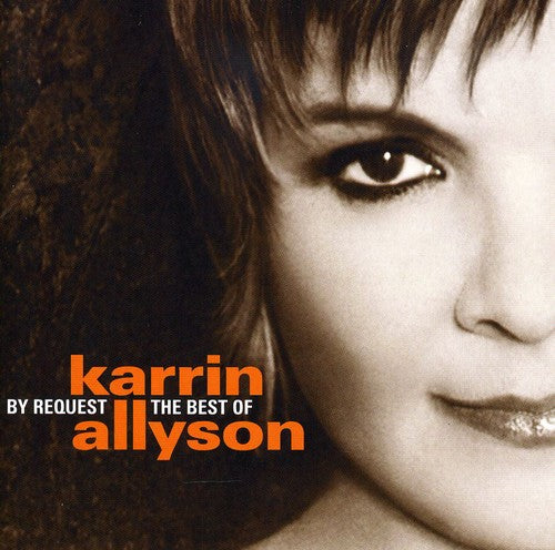 the album cover for Karrin Allyson - By Request: The Very Best of Karrin Allyson