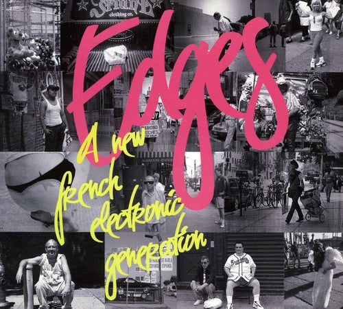the album cover for Edges - Edges: A New French Electronic Generation