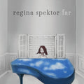the album cover for Regina Spektor - Far