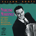 the album cover for Narciso Martinez - Father of the Texas Mexican Conjunto