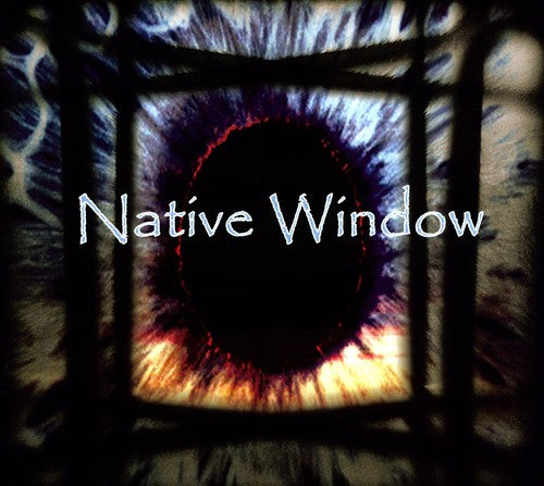 the album cover for Native Window - Native Window