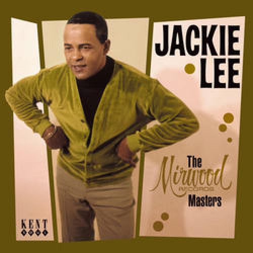 the album cover for Jackie Lee - Mirwood Records Masters [Import]