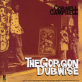 the album cover for Cornel Campbell - Gorgon Dubwise