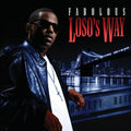 the album cover for Fabolous - Loso's Way