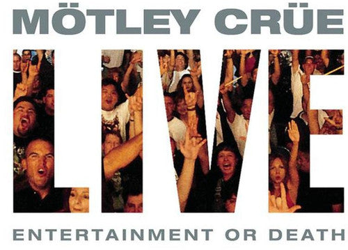 the album cover for Motley Crue - Live: Entertainment Or Death