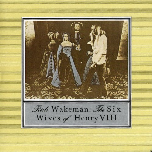 the album cover for Rick Wakeman - Six Wives of Henry Viii