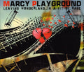 the album cover for Marcy Playground - Leaving Wonderland...In A Fit Of Rage