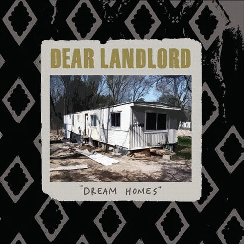 the album cover for Dear Landlord - Dream Homes