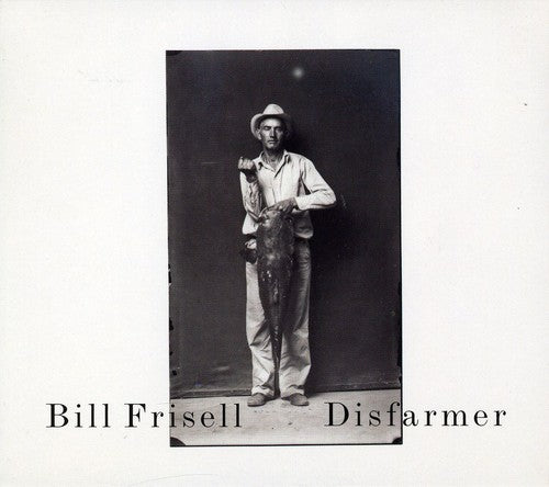 the album cover for Bill Frisell - Disfarmer