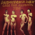 the album cover for Mannequin Men - Lose Your Illusion, Too