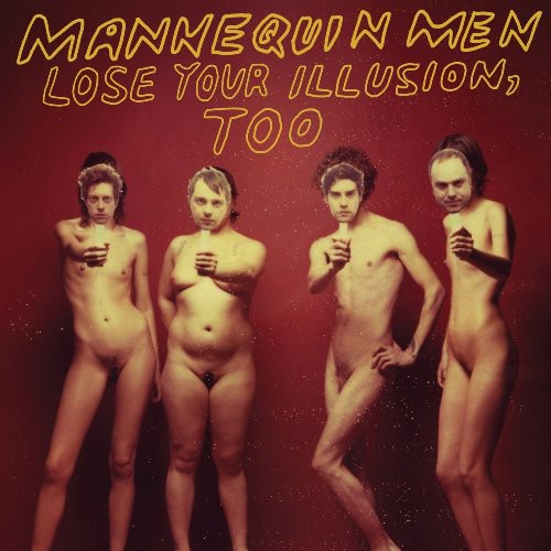 the album cover for Mannequin Men - Lose Your Illusion, Too