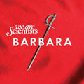 the album cover for We Are Scientists - Barbara