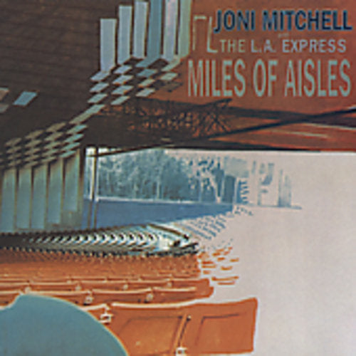 the album cover for Joni Mitchell - Miles of Aisles