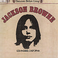 the album cover for Jackson Browne - Jackson Browne (Saturate Before Using)