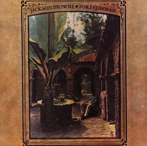 the album cover for Jackson Browne - For Everyman