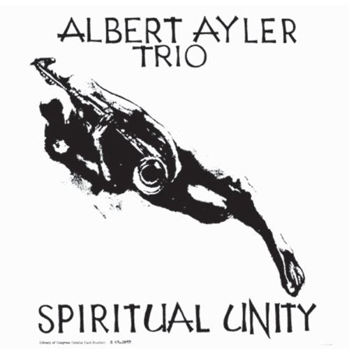 the album cover for Albert Ayler - Spiritual Unity [Vinyl]