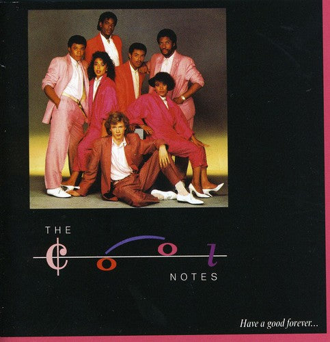 the album cover for Cool Notes - Have a Good Forever