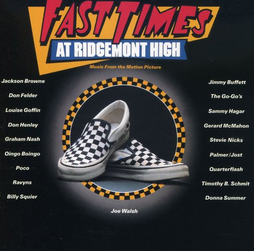 the album cover for Fast Times At Ridgemont High - Fast Times at Ridgemont High (Music From the Motion Picture)