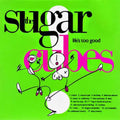 the album cover for Sugarcubes - Lifes Too Good