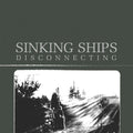 the album cover for Sinking Ships - Disconnecting