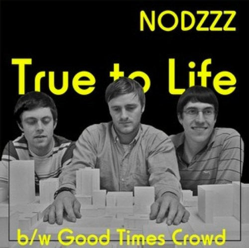the album cover for Nodzzz - True to Life [Single]
